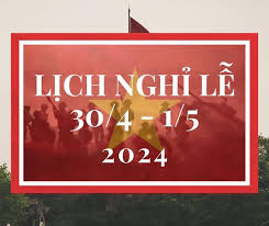 Về việc điều chỉnh thời gian nghỉ  nhân kỷ niệm 49 năm Ngày giải phóng hoàn toàn miền Nam, thống nhất đất nước và Ngày Quốc tế Lao động 